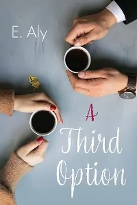 Kelly |  A Third Option | eBook | Sack Fachmedien