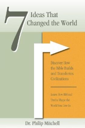 Mitchell / Strauss |  7 Ideas That Changed The World | eBook | Sack Fachmedien