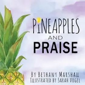 Marshall |  Pineapples and Praise | eBook | Sack Fachmedien