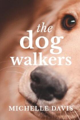 Davis |  The Dog Walkers | eBook | Sack Fachmedien