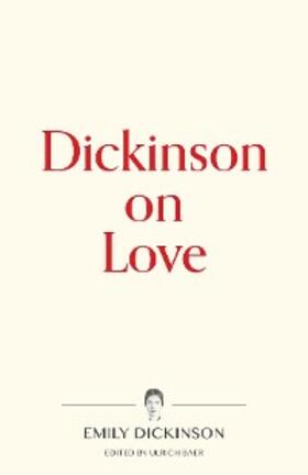 Dickinson / Baer | Dickinson on Love | E-Book | sack.de