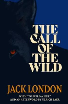 London / Baer / TBD | The Call of the Wild (Warbler Classics) | E-Book | sack.de