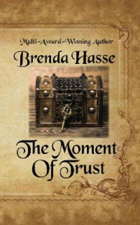 Hasse |  The Moment Of Trust | eBook | Sack Fachmedien