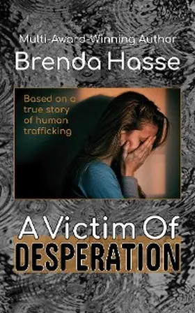 Hasse |  A Victim Of Desperation | eBook | Sack Fachmedien