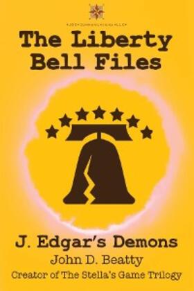 Beatty |  The Liberty Bell Files | eBook | Sack Fachmedien