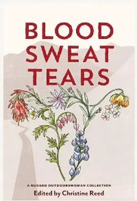 Reed / Anderson / Ives |  Blood Sweat Tears | eBook | Sack Fachmedien