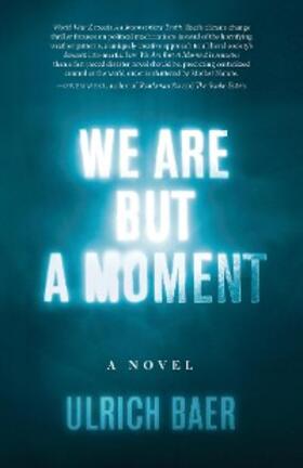Baer | We Are But a Moment | E-Book | sack.de