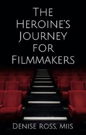 Ross | The Heroine's Journey for Filmmakers | E-Book | www.sack.de