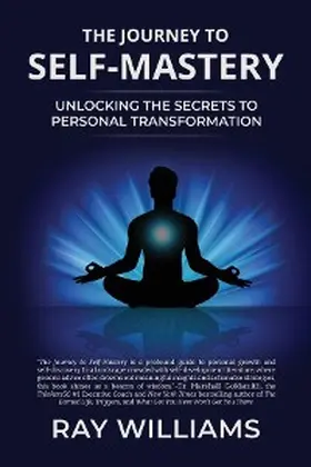 Williams |  The Journey to Self-Mastery | eBook | Sack Fachmedien