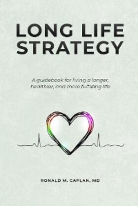 Caplan |  Long Life Strategy | eBook | Sack Fachmedien