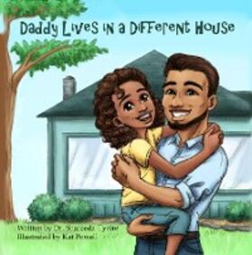 Tyaire / Powell |  Daddy Lives in a Different House | eBook | Sack Fachmedien