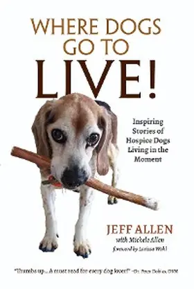 Allen |  Where Dogs Go To LIVE! | eBook | Sack Fachmedien