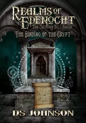 Johnson |  Realms of Edenocht The Binding of the Crypt | eBook | Sack Fachmedien