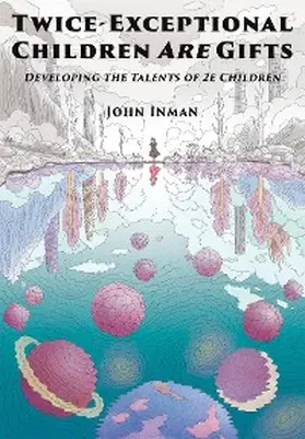 Inman |  Twice-Exceptional Children Are Gifts | eBook | Sack Fachmedien