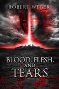 Weber |  Blood, Flesh, and Tears | eBook | Sack Fachmedien