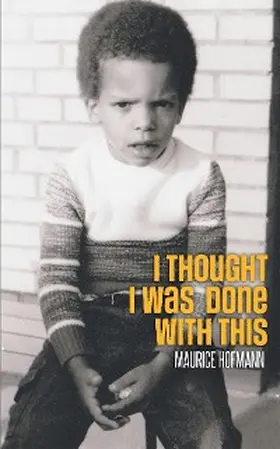 Hofmann |  I Thought I Was Done With This | eBook | Sack Fachmedien