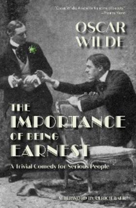 Wilde | The Importance of Being Earnest (Warbler Classics) | E-Book | sack.de