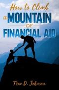 Johnson / Vaughan |  How to Climb the Mountain of Financial Aid | eBook | Sack Fachmedien