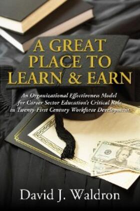 Waldron |  A Great Place to Learn and Earn | eBook | Sack Fachmedien