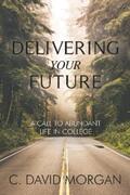 Morgan |  Delivering Your Future | eBook | Sack Fachmedien