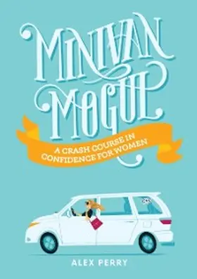 Perry |  Minivan Mogul | eBook | Sack Fachmedien