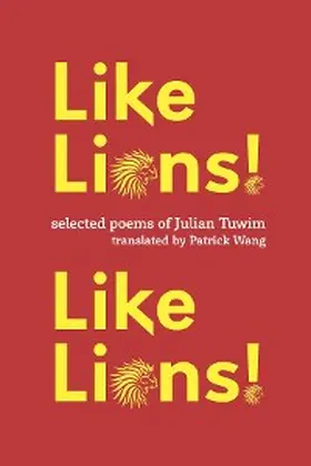 Tuwim |  Like Lions! Like Lions! | eBook | Sack Fachmedien