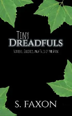 Faxon |  Tiny Dreadfuls | eBook | Sack Fachmedien