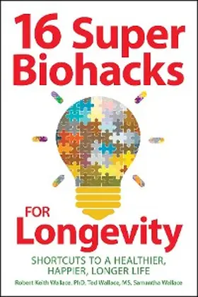 Wallace |  16 Super Biohacks for Longevity | eBook | Sack Fachmedien