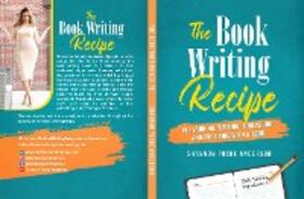 Anderson |  The Book Writing Recipe | eBook | Sack Fachmedien