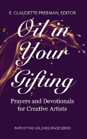 Freeman |  Oil In Your Gifting | eBook | Sack Fachmedien