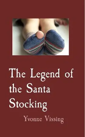 Vissing |  The Legend of the Santa Stocking | eBook | Sack Fachmedien