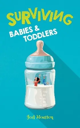 Houston |  Surviving Babies and Toddlers | eBook | Sack Fachmedien