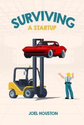 Houston |  Surviving a Startup | eBook | Sack Fachmedien
