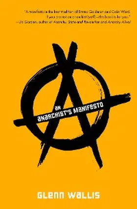 Wallis |  An Anarchist's Manifesto | eBook | Sack Fachmedien