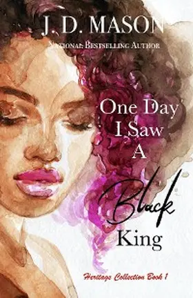Mason |  One Day I Saw A Black King | eBook | Sack Fachmedien
