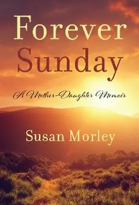Morley |  Forever Sunday | eBook | Sack Fachmedien