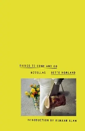 Howland |  Things to Come and Go | eBook | Sack Fachmedien