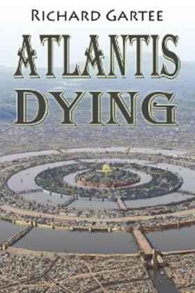 Gartee | Atlantis Dying | E-Book | sack.de