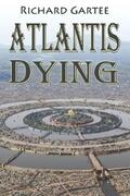 Gartee |  Atlantis Dying | eBook | Sack Fachmedien