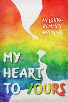 Govannon / Domingo / Kent |  My Heart to Yours | eBook | Sack Fachmedien