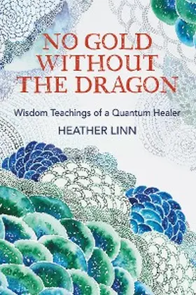 Linn |  No Gold Without the Dragon | eBook | Sack Fachmedien