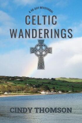 Thomson |  Celtic Wanderings | eBook | Sack Fachmedien
