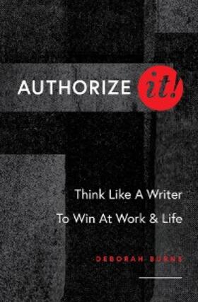 Burns |  Authorize It! | eBook | Sack Fachmedien