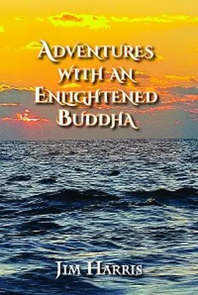 Harris / Glass-Harris |  Adventures with an Enlightened Buddha | eBook | Sack Fachmedien
