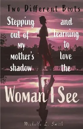 Smith |  Two Different Boots | eBook | Sack Fachmedien