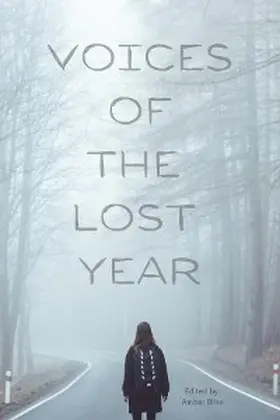 Bryant / Moone / Bliss |  Voices of the Lost Year | eBook | Sack Fachmedien