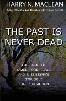 Maclean |  The Past Is Never Dead | eBook | Sack Fachmedien
