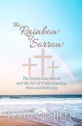 Sheen / Smith | The Rainbow of Sorrow | E-Book | www.sack.de