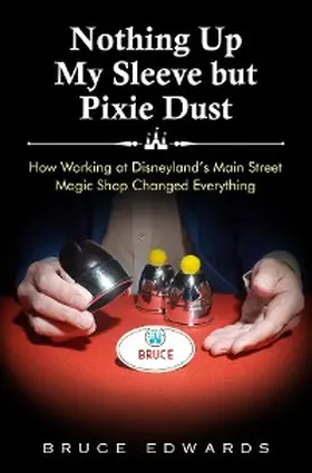 Edwards |  Nothing Up My Sleeve but Pixie Dust | eBook | Sack Fachmedien