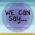 Mitchell |  We Can Say... | eBook | Sack Fachmedien